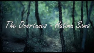 Download lagu The Overtunes -  Hatimu Sama Mp3 Video Mp4