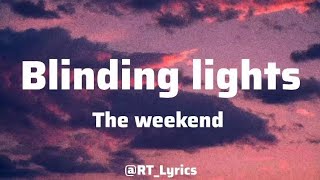 The weekend - Blinding Lights|Lyrics|