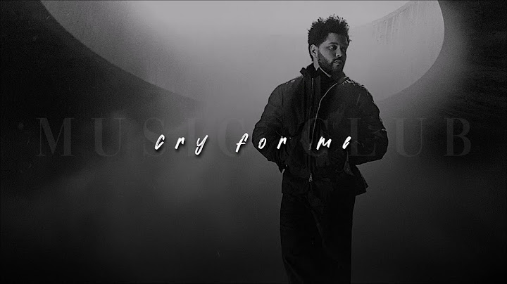 The Weeknd, Cry For Me | sped up |