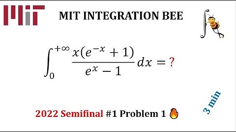 MIT Integration Bee 2022: Problem 1 Semifinal 1