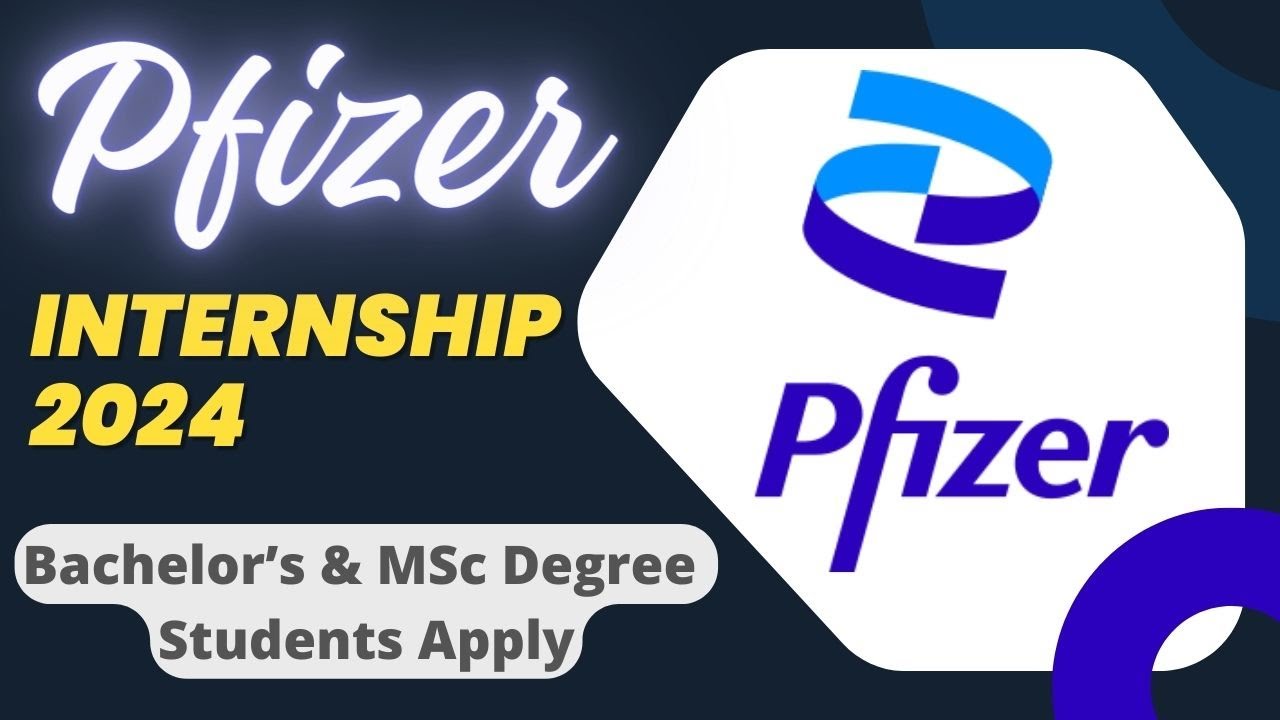 Pfizer Internship 2024 Bachelor’s & MSc Degree Students Apply