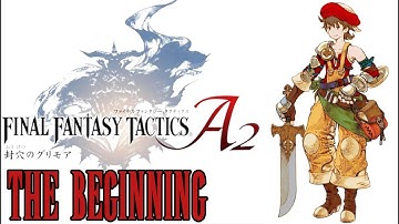The Beginning - Final Fantasy Tactics A2: Grimoire of the Rift