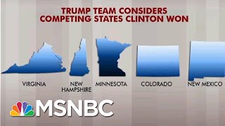 President Donald Trump Campaign Team Looks At Targeting Hillary Clinton States | Morning Joe | Msnbc