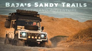 ONE Week on Baja’s Remote Sandy Trails: An Overland Adventure