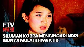 The Cobra Demon Targets Indri, Her Mother Grows Worried | Mystery FTV