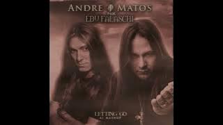 Andre Matos - Letting Go (With Edu Falaschi) - [A.I MASHUP]