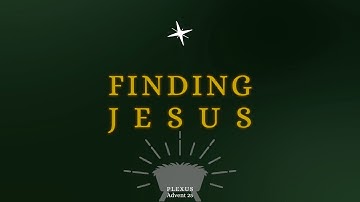 Finding Jesus | Advent 2025 Trailer