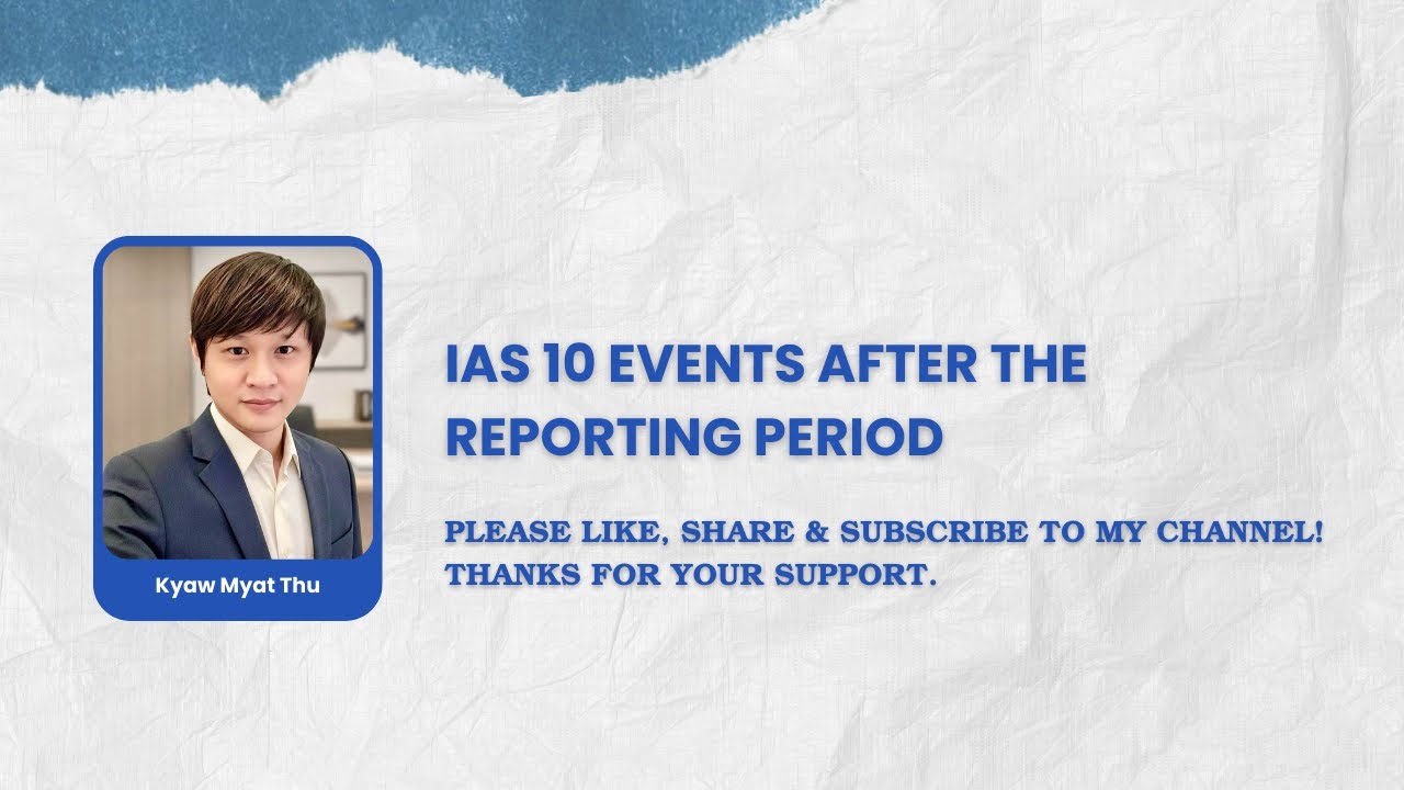 IAS 10 Events after the reporting period in Burmese