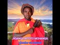 JIGANGA MTOTO MCHANGA UJUMBE WA WAZAZI BY LWENGE STUDIO MITUNDU JIGANGA MTOTO MCHANGA UJUMBE WA WAZAZI BY LWENGE STUDIO MITUNDU