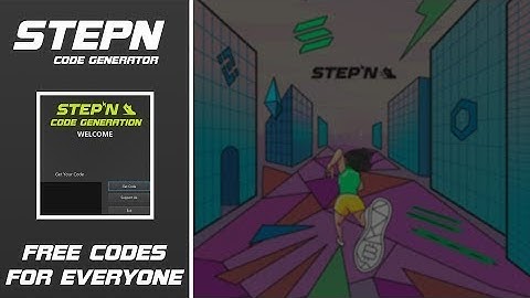 Stepn : Activation Code Generator | Stepn Code Generator | Stepn Registration Codes