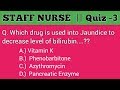 STAFF NURSE Quiz -3🔥| For AIIMS, PGI, CHO, AIIMS DELHI,RRB || Staff Nurse Exam Preparation | Rj Sir