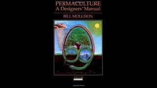 Permaculture Design Manual: Chapter 2.3-2.4  A LIVE Reading and Discussion
