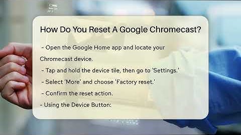 How Do You Reset A Google Chromecast? - Talking Tech Trends