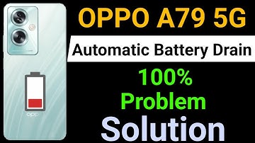OPPO A79 5G Battery Drain Problem | How to Solve Battery Drain Problem in OPPO A79 Mobile