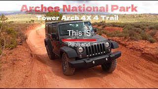 Arches National Park Tower Arch 4x4 Trail