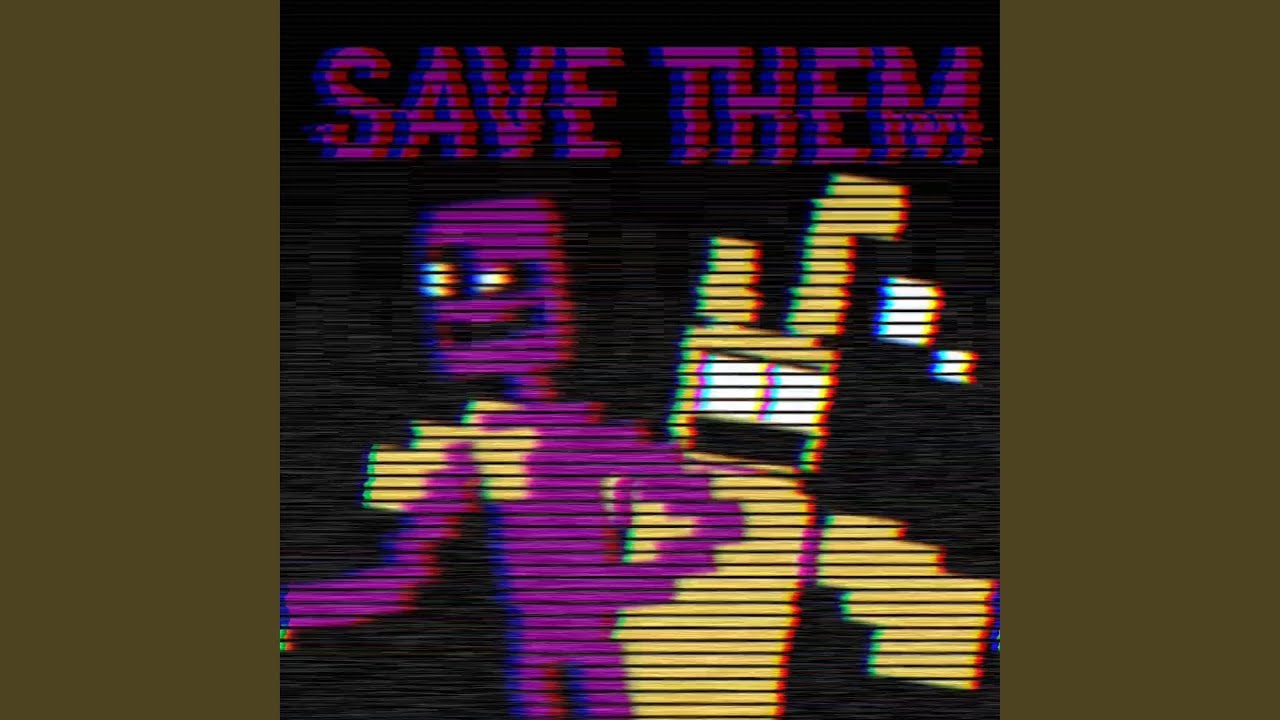 Watch SAVE THEM on YouTube Watch SAVE THEM on YouTube