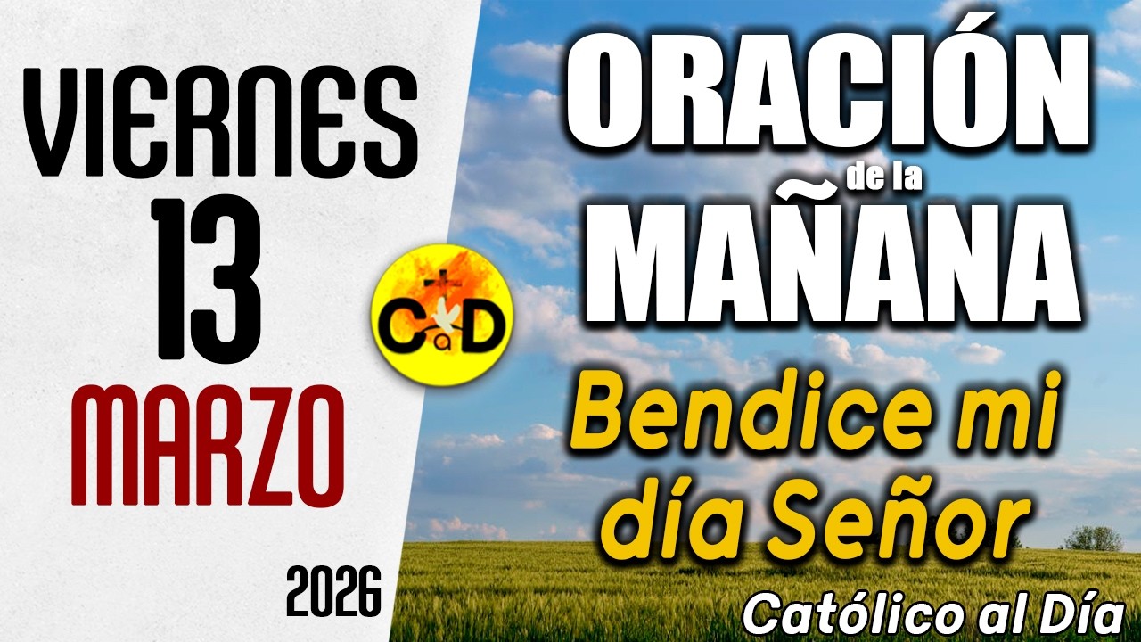 Oración de la Mañana de hoy Viernes 13 de marzo de 2026 ☀️ Salmo 80 ...