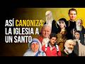 Los 5 Pasos Que la Iglesia Sigue para Declarar Santos