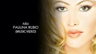 Paulina Rubio - Mío HD