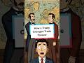 How a Treaty Changed Trade Forever