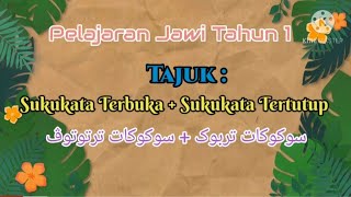 Sukukata Terbuka   Sukukata Tertutup (Jawi) Tahun 1 (Video 19)