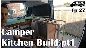 Building Camper Kitchen Pt1 || Ducato Camper Conversion || Ep 27