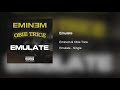 Eminem &amp; Obie Trice - Emulate