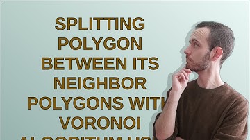 Gis: Splitting polygon between its neighbor polygons with Voronoi algorithm using Python