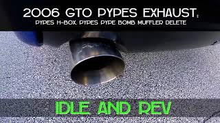BEFORE AND AFTER: 2006 GTO Pypes H Box and Pypes Pype Bomb Muffler Delete