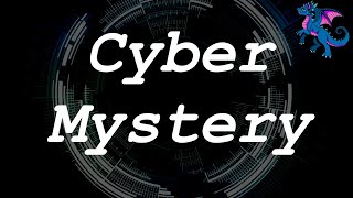 Cyber Mystery [Original Composition]