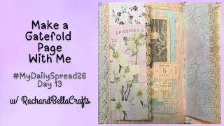 Making a Gatefold Page - Day 13 - My Daily Spread w/@RachandBellaCrafts