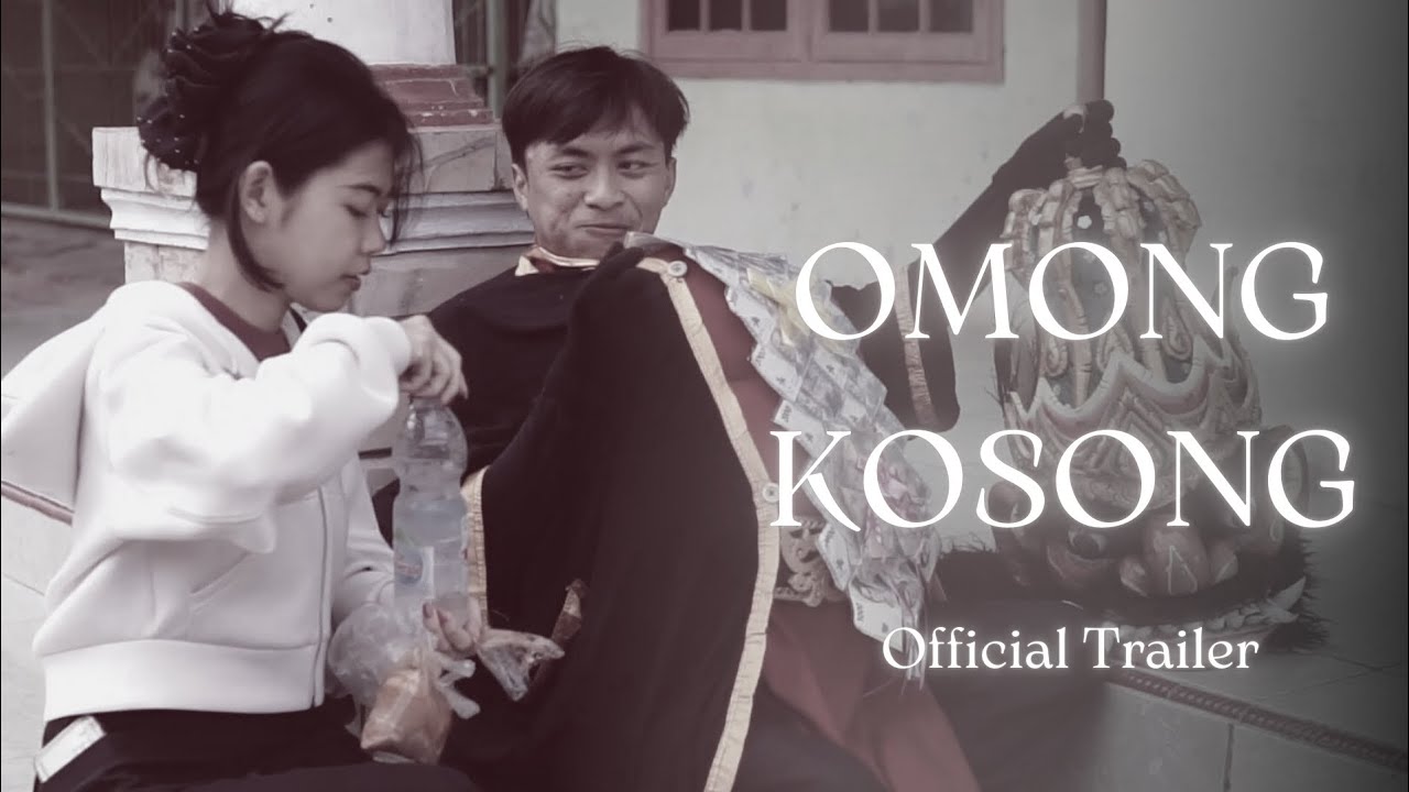 OMONG KOSONG // OFFICIAL TRAILER 