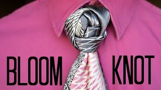 The Bloom Knot | How to tie a tie