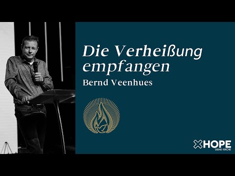 Die Verheißung empfangen | Bernd Veenhues | Gottesdienst |