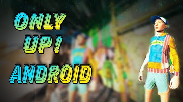 ONLY UP DOWNLOAD FOR ANDROID | FREE | 2023 |