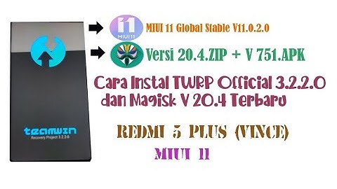 Cara Instal TWRP dan Root Redmi 5 Plus Terbaru !! (WAJIB UBL)