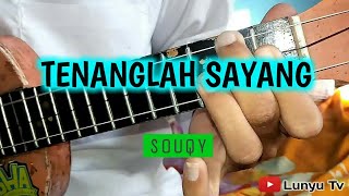 TENANGLAH SAYANG - SOUQY KENTRUNG COVER BY LTV