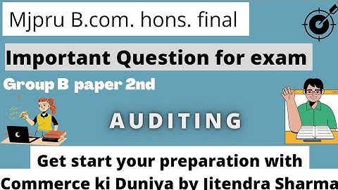 Mjpru B.com. Hons. part 3 || Group B paper 2nd || Auditing || Important Questions #Mjpru #dothebest