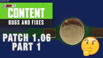 WWE2K20: Patch 1.06 pt 1