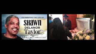 Celebration of Life for Mr. Shawn Delanor Taylor