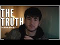 The Truth... | The Capture Series - EP.3