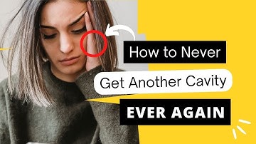 How to Never Get Another Cavity Ever Again in 2023