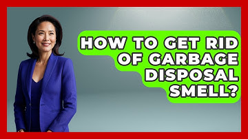 How To Get Rid Of Garbage Disposal Smell? - Ultimate Life Hacks