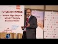 Future of Finance: How to Align Finance with 21st Century Business Model