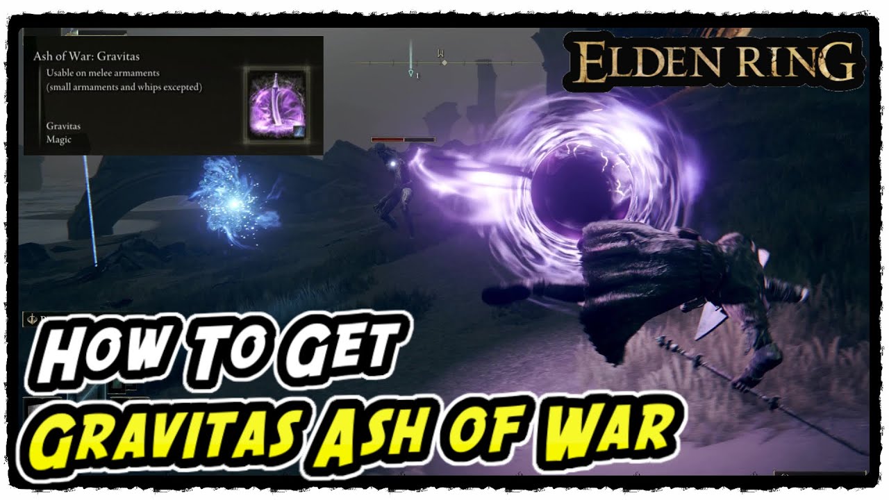 How to Get Gravitas Ash of War in Elden Ring Gravitas Ash of War Location Guide