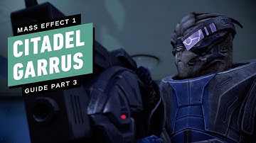 Mass Effect: Legendary Edition Walkthrough Part 3 - The Citadel: Garrus