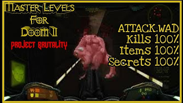 Master Levels for DOOM II + Proyect Brutality | Attack 100% (ATTACK.WAD) | Gameplay
