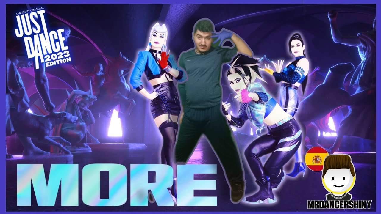 MORE K/DA - JUST DANCE 2023 EDITION - MRDANCERSHINY - YouTube
