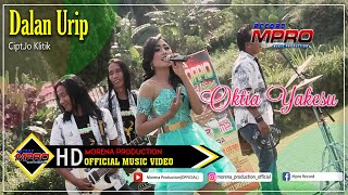 Oktia Yakezu - Dalan Urip | Dangdut [OFFICIAL]