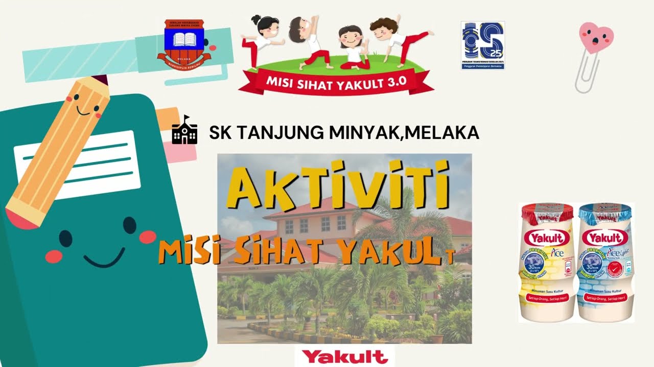 MISI SIHAT YAKULT 3.0 SK TANJUNG MINYAK,MELAKA